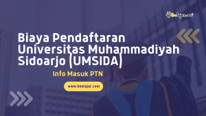 Biaya Pendaftaran Universitas Muhammadiyah Sidoarjo (UMSIDA)