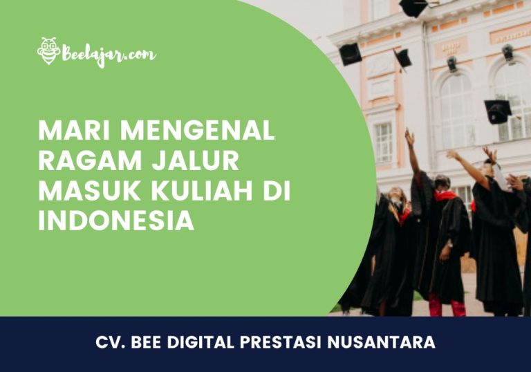 MARI MENGENAL RAGAM JALUR MASUK KULIAH DI INDONESIA